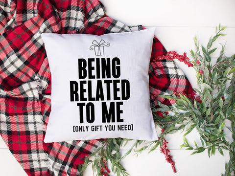 Funny Christmas SVG – Being Related to Me Is Gift Enough SVG So_Fontsy_VIP 