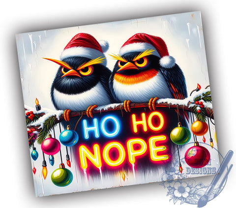Funny Christmas Tumbler, Ho Ho Nope, Bird Design, Sublimation PNG, Holiday Humor, 20oz Drinkware, Unique Gift, Festive Bird Sublimation ToriDesigns 