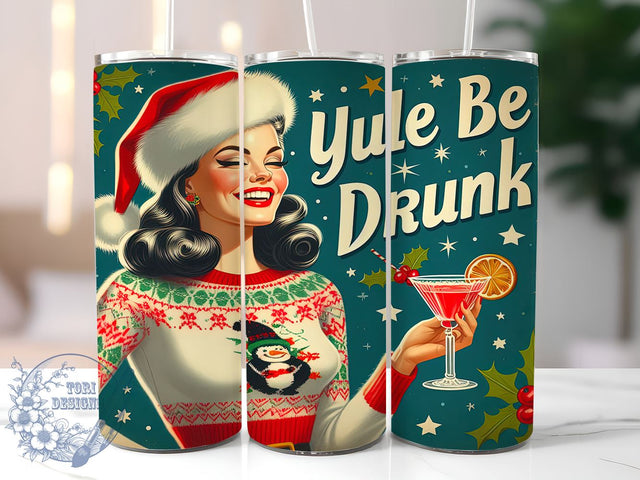 Funny Christmas Tumbler, Sarcastic Design, Yule Be Drunk, Holiday Humor, Sublimation PNG, Christmas Gifts, Festive Drinkware, Christmas Party Sublimation ToriDesigns 