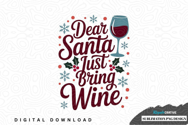 Funny christmas wine glass design Sublimation Regulrcrative 