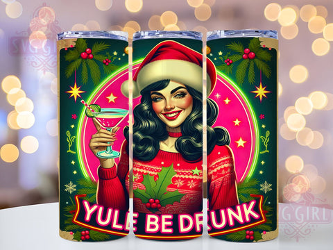 Funny Christmas, Yule Be Drunk, Holiday Tumbler, PNG Wrap, Sublimation Design, Christmas Humor, Festive Drinkware, Christmas Gifts Sublimation SvggirlplusArt 