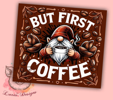 Funny Coffee Gnome 20oz Tumbler Png, Straight & Tapered Tumbler Png, Coffee Lover Tumbler Png, Digital Download PNG Sublimation Lara' s Designs 
