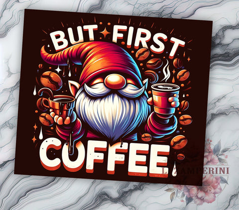 Funny Coffee Gnome 20oz Tumbler Wrap PNG, Coffee Lover Tumbler Png, Straight & Tapered Tumbler Wrap, Instant Digital Download Sublimation Li Zamperini 