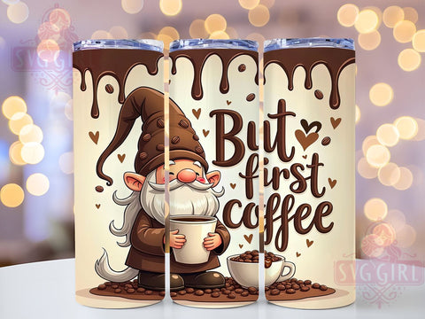 Funny Coffee Gnome, But First Coffee, Tumbler Wrap, 20oz Tumbler, Sublimation Design, Coffee Lover Gift, Gnome Decor Sublimation SvggirlplusArt 