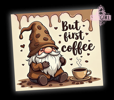 Funny Coffee Gnome, But First Coffee, Tumbler Wrap, 20oz Tumbler, Sublimation Design, Coffee Lover Gift, Gnome Decor Sublimation SvggirlplusArt 