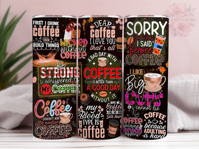 Funny Coffee Quotes 20oz Tumbler Wrap PNG, Coffee Humor Tumbler Png, Straight & Tapered Tumbler Wrap, Instant Digital Download Sublimation Li Zamperini 
