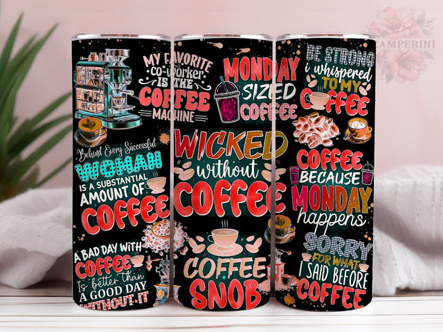Funny Coffee Quotes 20oz Tumbler Wrap PNG, Coffee Humor Tumbler Png, Straight & Tapered Tumbler Wrap, Instant Digital Download Sublimation Li Zamperini 