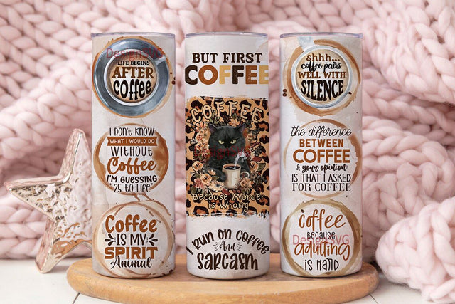 Funny Coffee Quotes Tumbler Wrap, 20oz Skinny Tumbler Sublimation Designs Tumbler PNG File Digital Download, Funny Coffee, Coffee Humor PNG Sublimation DesignSVG 