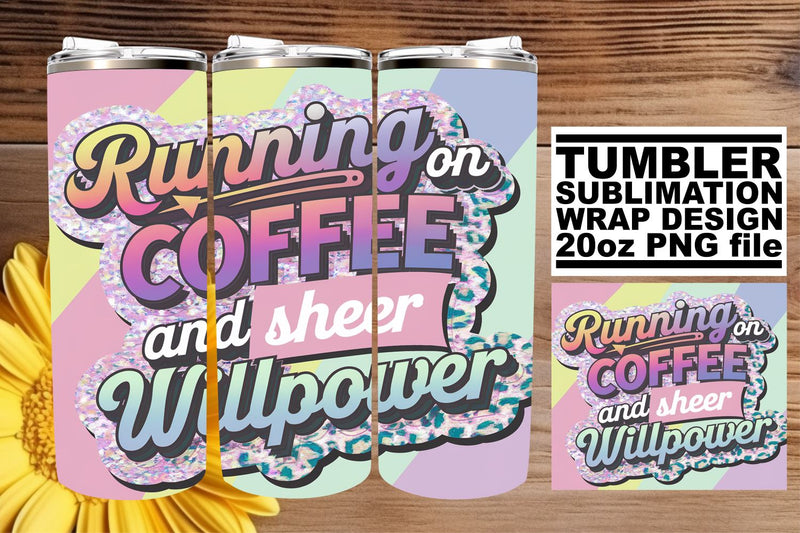 Funny Coffee Quotes Tumbler Wrap Mom Sublimation afrosvg 