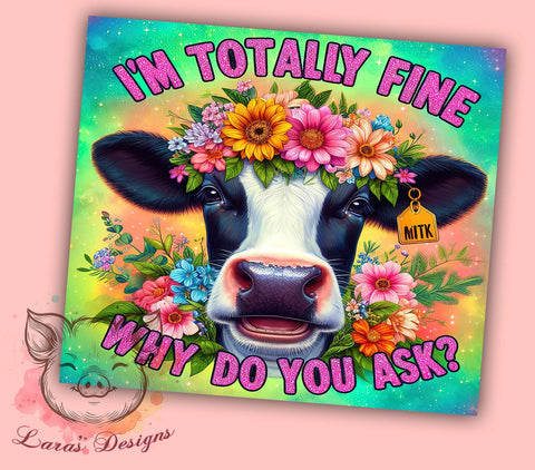 Funny Cow 20oz Tumbler Png, Straight & Tapered Tumbler Png, Sarcastic Cow Tumbler Png, Digital Download PNG Sublimation Lara' s Designs 