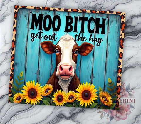 Funny Cow Tumbler, Moo Bitch Design, Country Western, 20oz Tumbler, Sublimation PNG, Digital Download, Farm Life Gift Sublimation Li Zamperini 