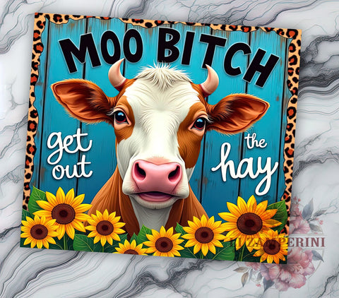 Funny Cow Tumbler, Moo Bitch Design, Country Western, 20oz Tumbler, Sublimation PNG, Digital Download, Farm Life Gift Sublimation Li Zamperini 