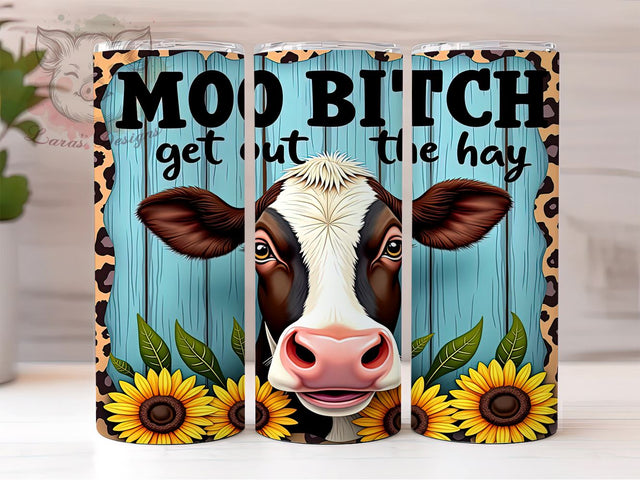 Funny Cow Tumbler, Moo Bitch Design, Sarcastic Quote, Sublimation Wrap, 20oz Tumbler, Humor Gift, Cow Lover Gift Sublimation Lara' s Designs 
