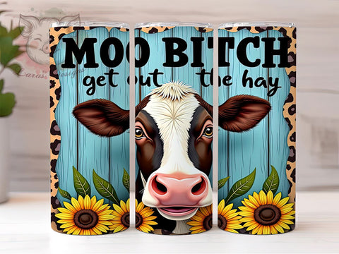 Funny Cow Tumbler, Moo Bitch Design, Sarcastic Quote, Sublimation Wrap, 20oz Tumbler, Humor Gift, Cow Lover Gift Sublimation Lara' s Designs 