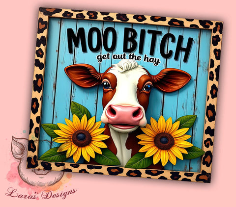 Funny Cow Tumbler, Moo Bitch Design, Sarcastic Quote, Sublimation Wrap, 20oz Tumbler, Humor Gift, Cow Lover Gift Sublimation Lara' s Designs 