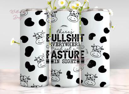 Funny Cow Tumbler Wrap, Not My Pasture 20 Oz Sublimation Tumbler PNG Design, Bullshit Tumbler Design Digital File Download Sublimation WillowSageDesign 