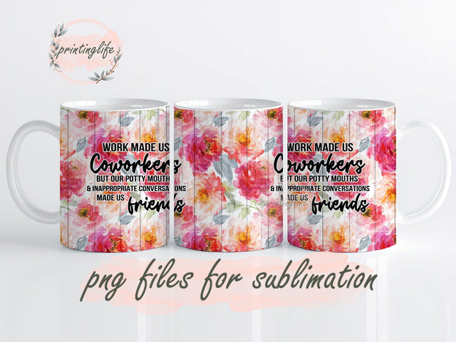 Funny Coworker Digital Design Download Mug Wrap Design, Mug Design PNG Sublimation PrintingLife 