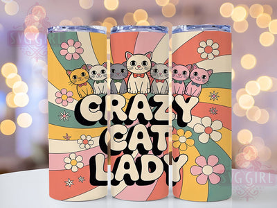 Funny Crazy Cat Lady Tumbler, Funny Cat Lovers Wrap, Cute Kitty Design, Sublimation Cup, 20oz Skinny Tumbler, Humor Cat Drinkware, Cat Lady Style Sublimation SvggirlplusArt 
