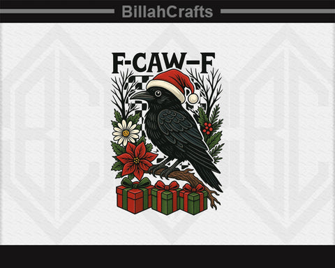 Funny Crow Christmas F-CAW-F Raven Santa Hat PNG SVG BillahCrafts 
