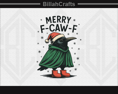 Funny Crow Christmas PNG Merry F-CAW-F Crow Clipart SVG BillahCrafts 
