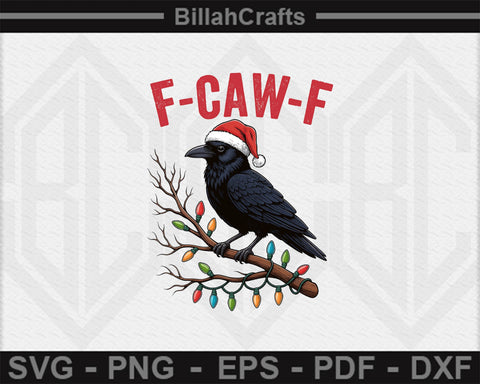 Funny Crow Christmas SVG F-CAW-F Santa Hat PNG SVG BillahCrafts 