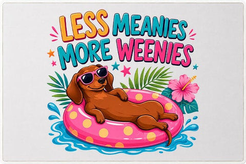 Funny Dachshund PNG Less Meanies More Weenies Sublimation Design SVG BillahCrafts 