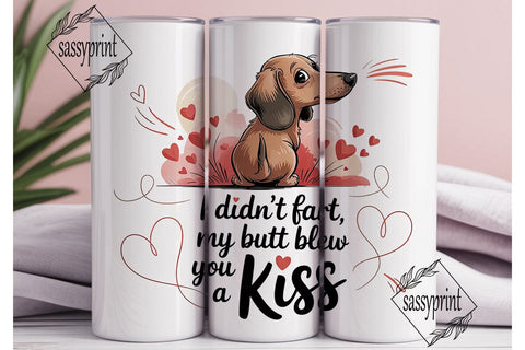 Funny Dachshund Valentine's Tumbler Wrap Sublimation sassyprint 