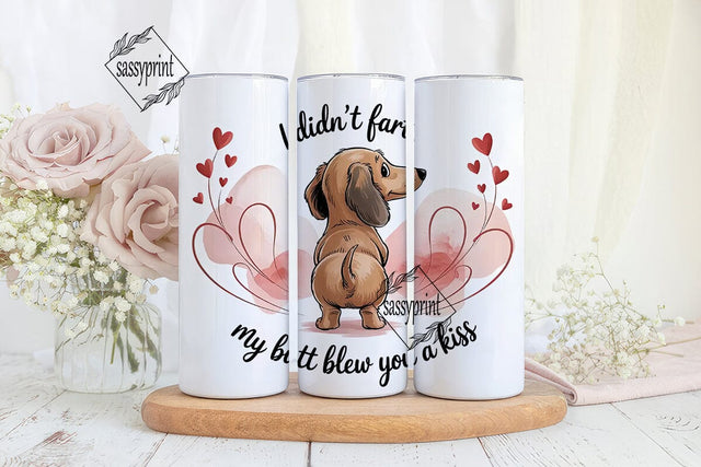 Funny Dachshund Valentine's Tumbler Wrap Sublimation sassyprint 