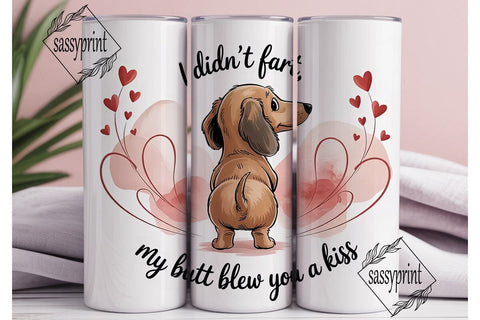 Funny Dachshund Valentine's Tumbler Wrap Sublimation sassyprint 