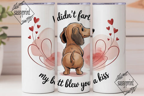 Funny Dachshund Valentine's Tumbler Wrap Sublimation sassyprint 