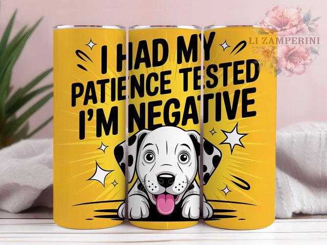 Funny Dalmatian Quote 20oz Tumbler Wrap, Dalmatian Puppy Design, Patience Tested Quote, Humor Sublimation Wrap, 20oz Tumbler Design, PNG Tumbler Wrap, Pet Theme Sublimation Li Zamperini 