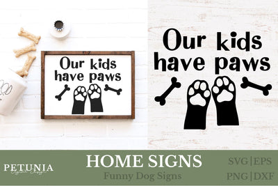 Funny Dog Home Sign SVG | Welcome Home Dog Sign SVG SVG Petunia Digital Design 