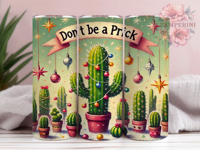 Funny Don't Be a Prick Cactus Tumbler, Cactus Sublimation Wrap, 20oz Tumbler Design, Don't Be a Prick Gift, Cute Cactus Mug, Tumbler Wrap Sublimation, Funny Drinkware Sublimation Li Zamperini 