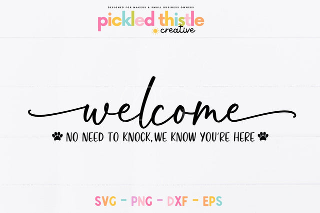 Funny Door Sign SVG Cut File - No Need To Knock Design SVG Pickled Thistle Creative 