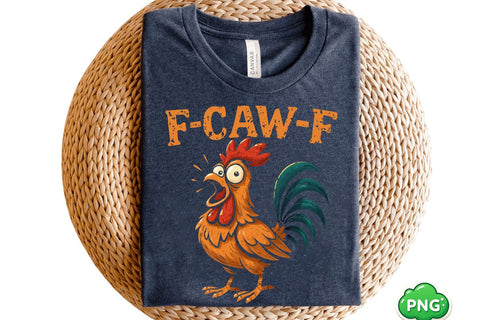 Funny F-Caw-F Chicken PNG | Screaming Rooster Meme Clipart | Crazy Hen Digital Art | Farm Animal Shirt Design Download Sublimation BB Type Studios 