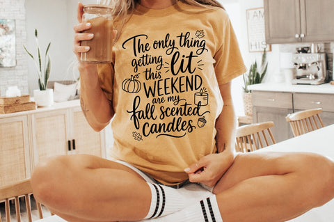Funny Fall Candle SVG, The Only Thing Getting Lit Quote SVG Pickled Thistle Creative 
