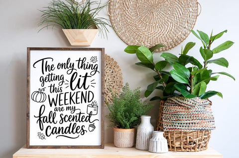 Funny Fall Candle SVG, The Only Thing Getting Lit Quote SVG Pickled Thistle Creative 
