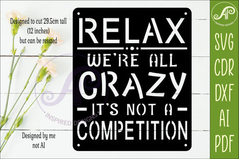 Funny Family Wall Sign Relax We’re All Crazy Laser Cut SVG SVG APInspireddesigns 