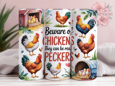 Funny Farm Chicken Tumbler, Beware Sign, Farm Theme, Humorous Design, Rustic Style, 20Oz Tumbler, Sublimation Wrap Sublimation Li Zamperini 