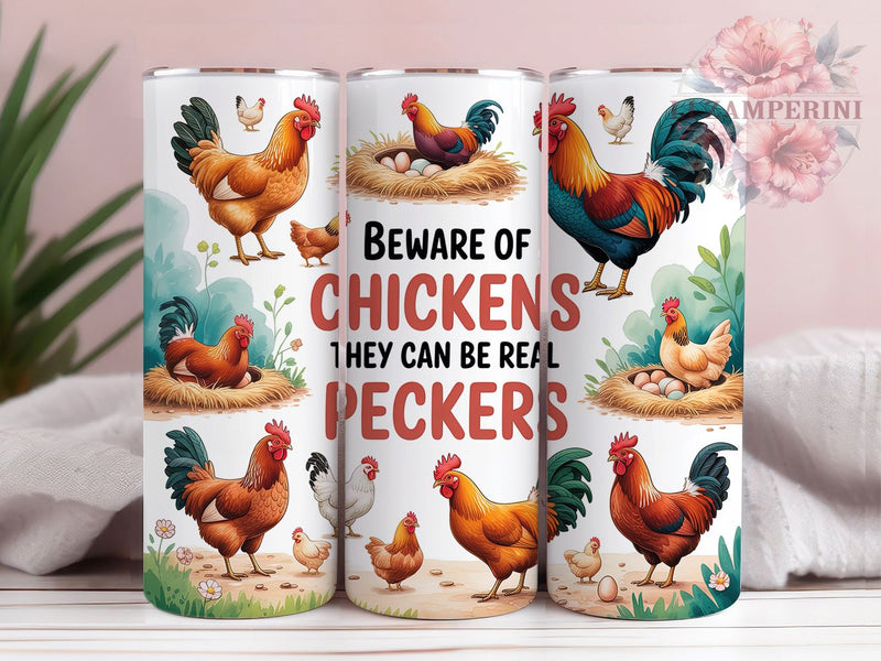 Funny Farm Chicken Tumbler, Beware Sign, Farm Theme, Humorous Design, Rustic Style, 20Oz Tumbler, Sublimation Wrap Sublimation Li Zamperini 