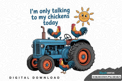 Funny farm tractor with chickens sublimation png design Sublimation Regulrcrative 