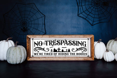Funny Farmhouse Halloween SVG - No Tresspassing Sublimation Pickled Thistle Creative 