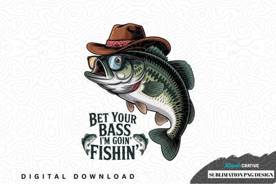 Funny fishing bass fish sublimation png design Sublimation Regulrcrative 