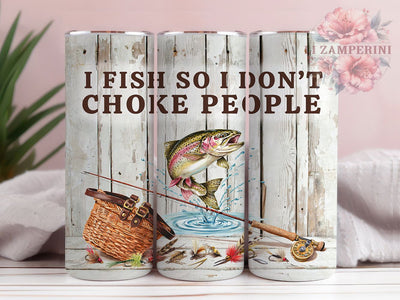 Funny Fishing Quote Humor 20oz Tumbler, Fishing Quote, Wood Plank Background, Humor Design, Outdoor Theme, Skinny Tumbler, Sublimation PNG Sublimation Li Zamperini 