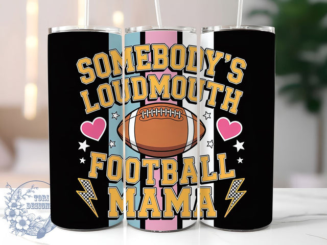 Funny Football Mom Game Day Tumbler, Funny Sports Mom Cup, 20Oz Sublimation Wrap, Loud Football Mama Drinkware, Game Day Mom Gift, Sports Parent Mug Design, Team Spirit Mom Tumbler Sublimation ToriDesigns 