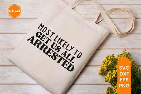 Funny Friends Svg Squad, Most Likely to SVG Maumo Designs 