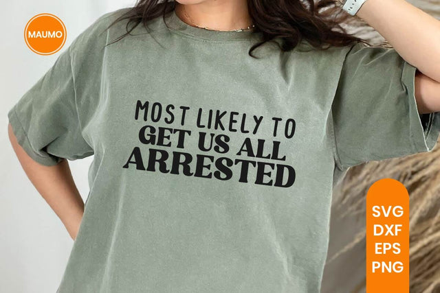 Funny Friends Svg Squad, Most Likely to SVG Maumo Designs 