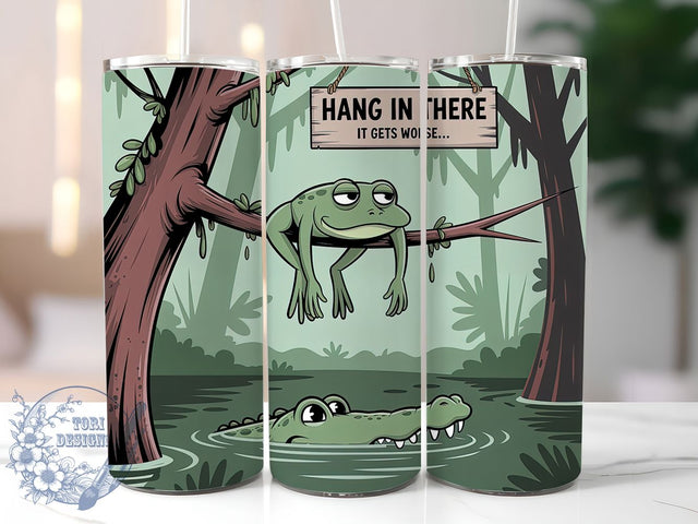 Funny Frog Hang In There Tumbler, Sarcastic Quote Cup, Hang In There Wrap, 20Oz Sublimation Design, Animal Humor Tumbler, Quirky Gift Cup, Cute Frog Cup Sublimation ToriDesigns 