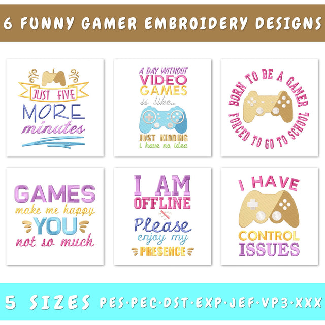 Funny Gamer Embroidery Designs Bundle - 6 Machine Files, PES, JEF, Gaming Quotes, Video Game Designs, Gamer Humor, Machine Embroidery Bundle Embroidery/Applique DESIGNS HappyDesignStudio 