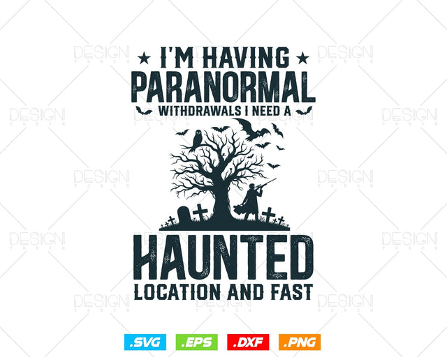Funny Ghost Hunting Paranormal Quote Svg Png, Haunted Mansion Hunter Halloween Christmas Gifts, Svg Files for Cricut, Instant Download SVG DesignDestine 